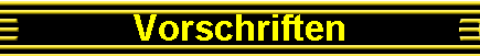 Vorschriften